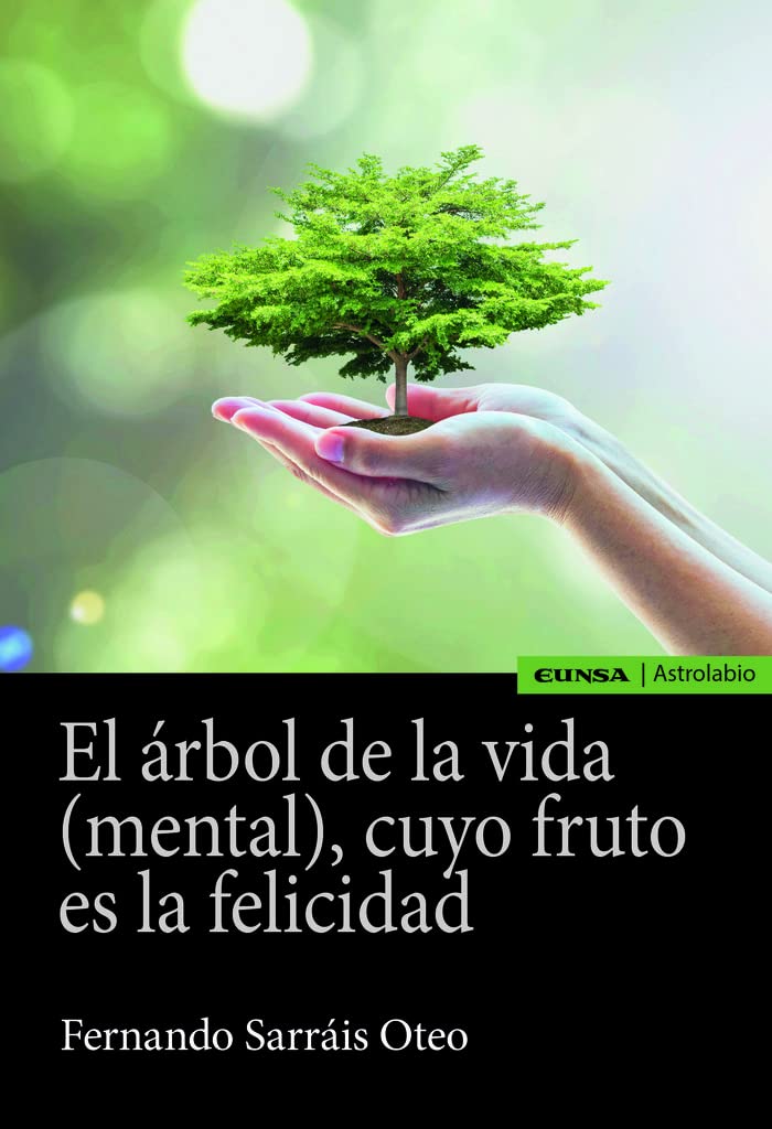 El árbol de la vida (mental), cuyo fruto es la felicidad (Astrolabio Salud) Books