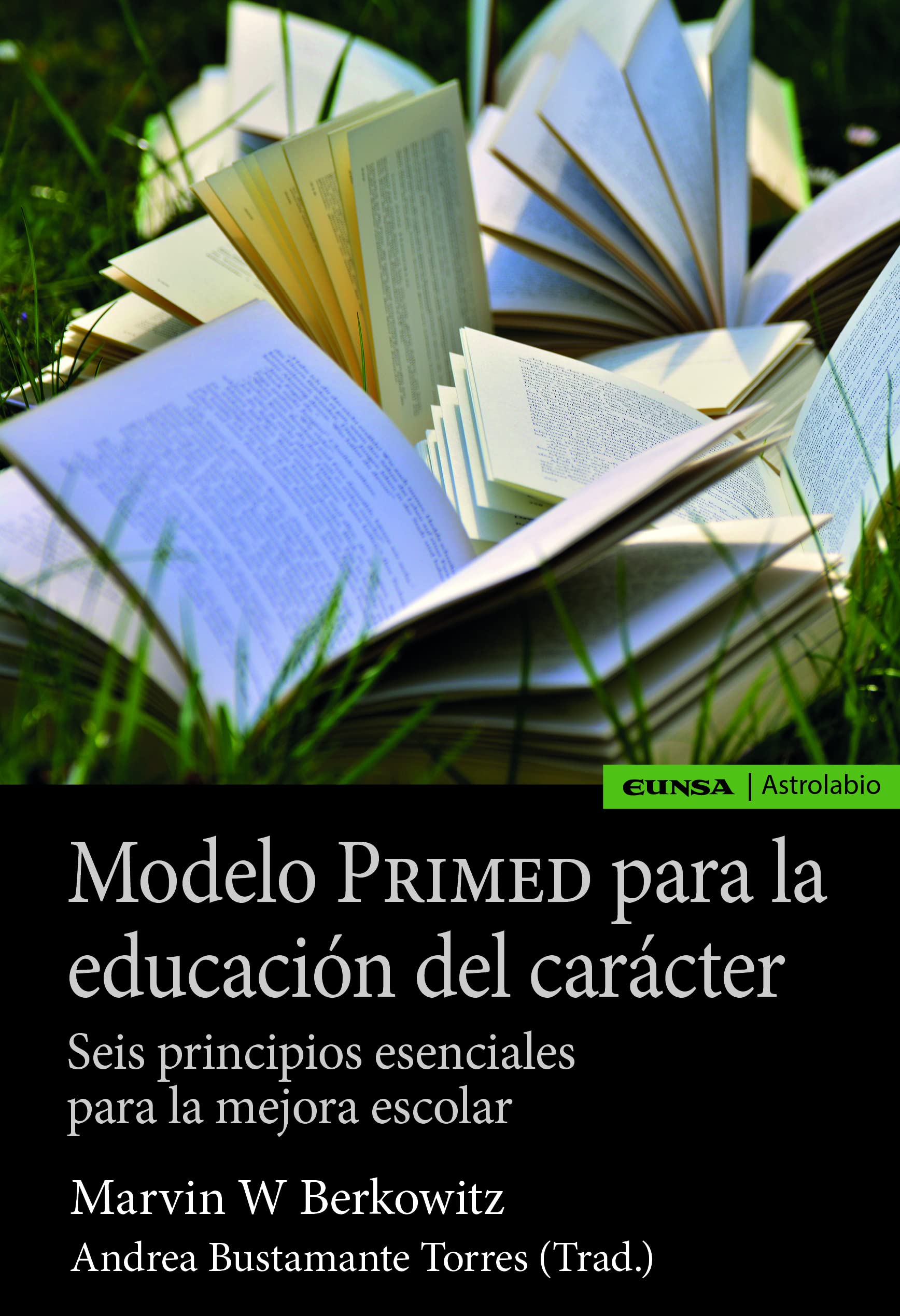 Modelo PRIMED para la educación del carácter: Seis principios esenciales para la mejora escolar (Astrolabio Educación) Business, Finance & Career