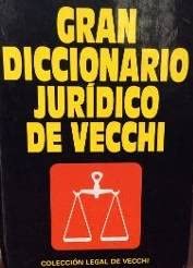 Gran diccionario juridico de vecchi Law