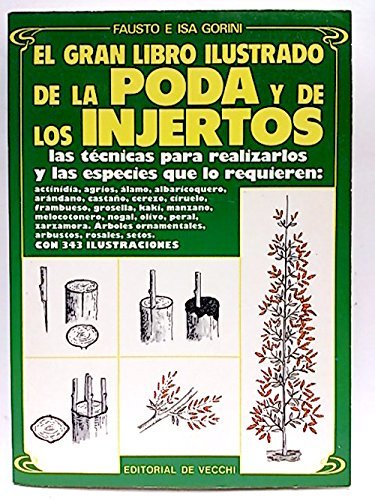 El gran libro ilustrado de la poday los injertos book