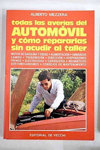 Todas las averias del automovil.como repararlas Books