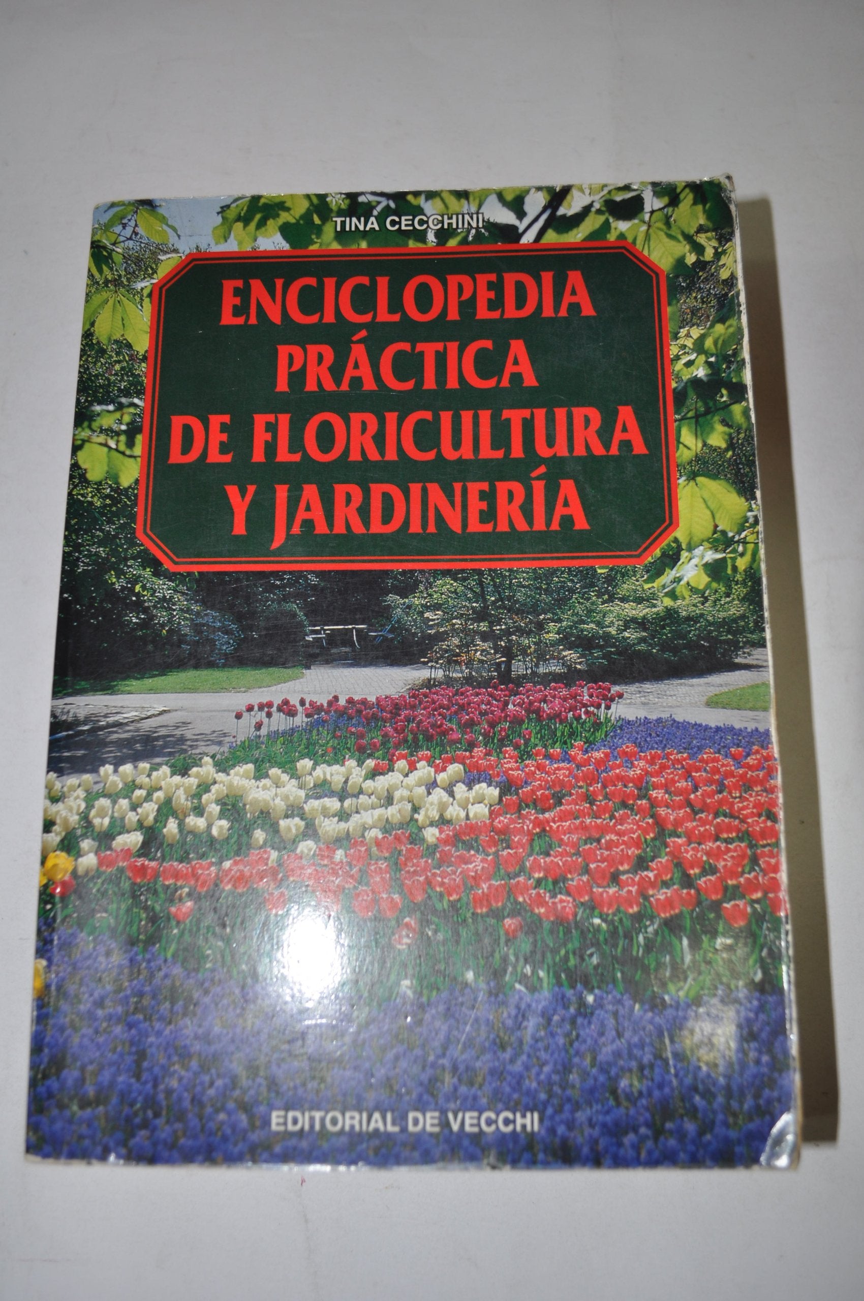 Enciclopedia practica floriculturayra y jardineria book
