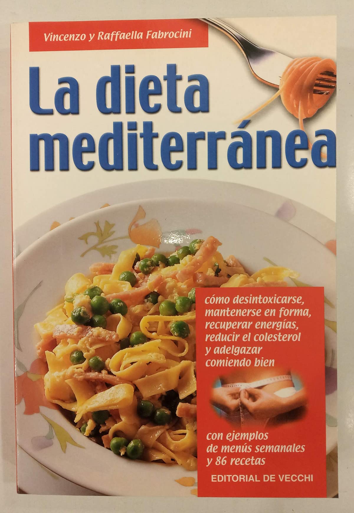 Dieta mediterranea,la (Salud (de Vecchi)) Books