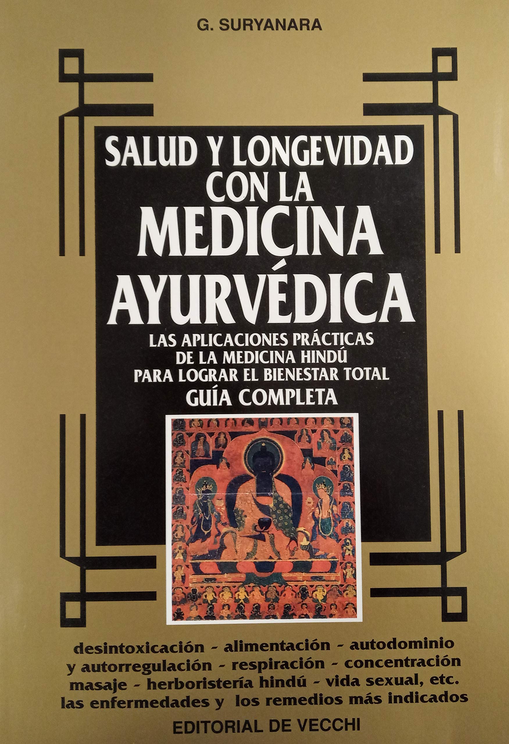 Salud y longevidad con la medicina ayurvédica book