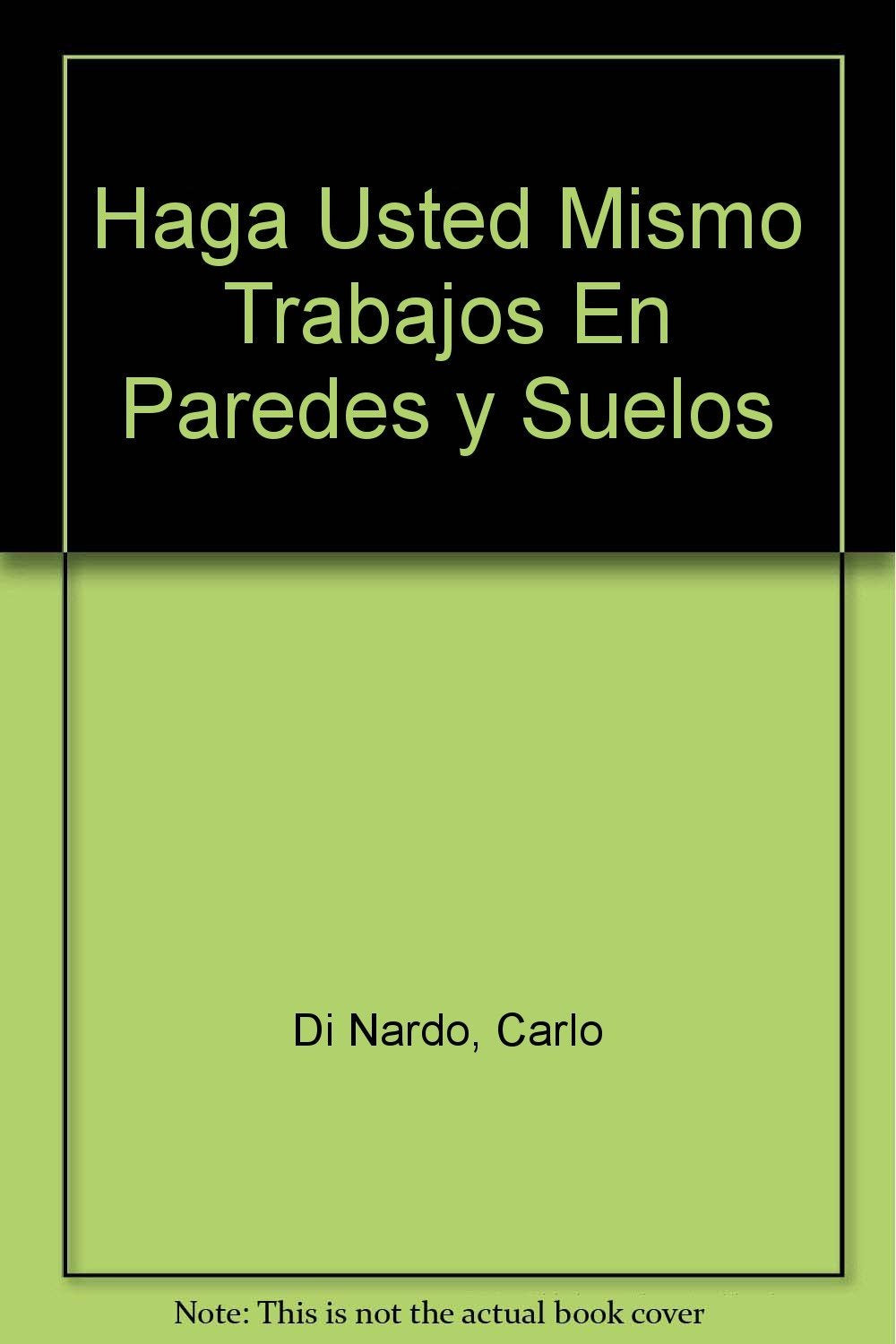 Haga usted mismo trabajos en Paredes y suelos book