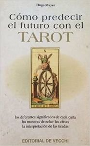 Como predecir el futuro con el tarot book