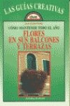 Cómo mantener todo el año flores en sus balcones y terrazas Books