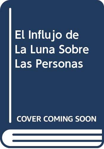 El influjo de la Luna sobre las personas book