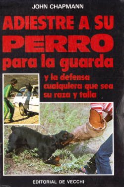Adiestre a su perro para la guarday defensa book