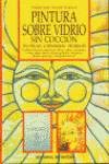 Pintura sobre vidrio sin coccion (Artes,Oficios Y Profesiones) Books