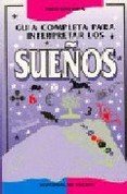 Cómo interpretar los sueños para ganar a la primitiva y a la bonoloto book