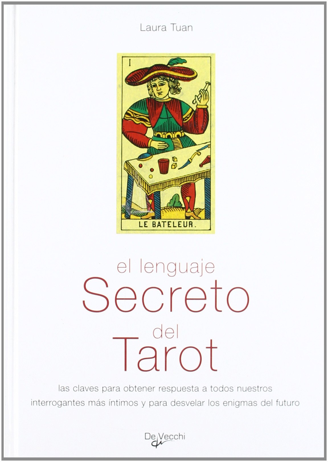 El lenguaje secreto del tarot Religion & Esotericism