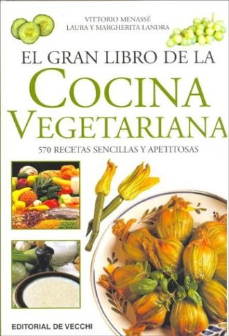 El gran libro de la cocina vegetariana book