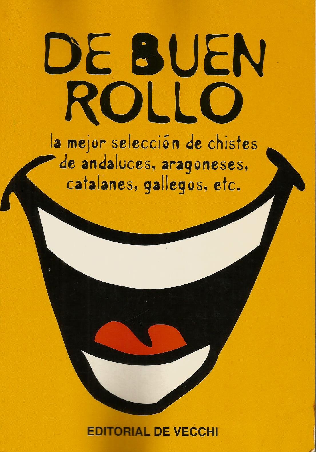 De buen rollo - la mejor seleccion de chistes (Humor,Juegos,Pasatiempos) Books
