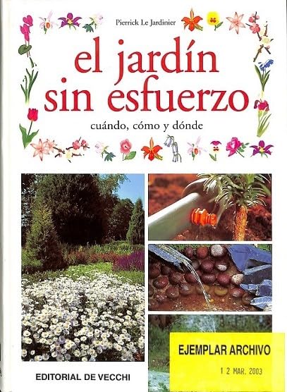 Jardin sin esfuerzo, el (Floricultura Y Jardineria) Books