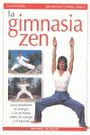 La gimnasia zen Health, Nutrition & Fitness