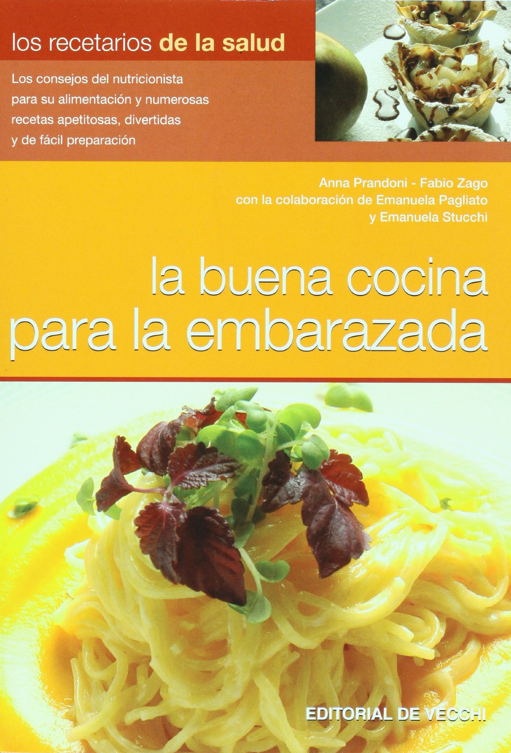 La buena cocina para la embarazada Health, Nutrition & Fitness