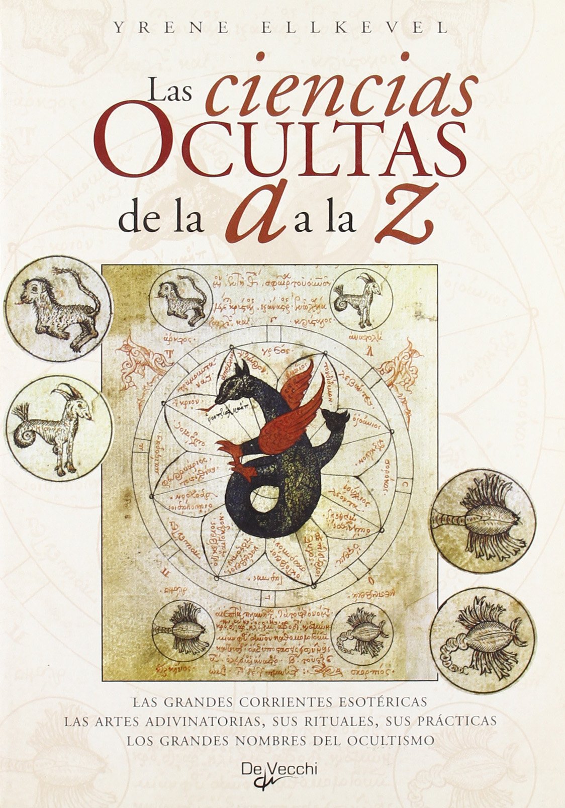 Las ciencias ocultas de la A a la Z Religion & Esotericism