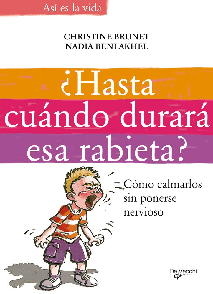 ¿Hasta cuando durará esa rabieta? book
