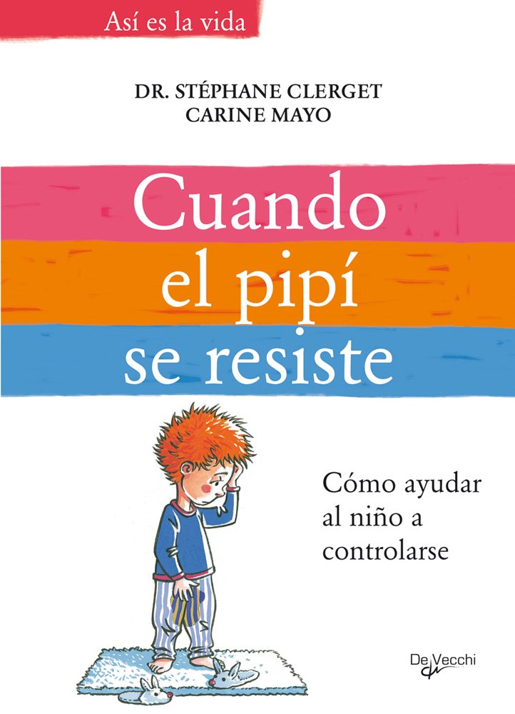 Cuando el pipí se resiste (Desarrollo profesional) Books