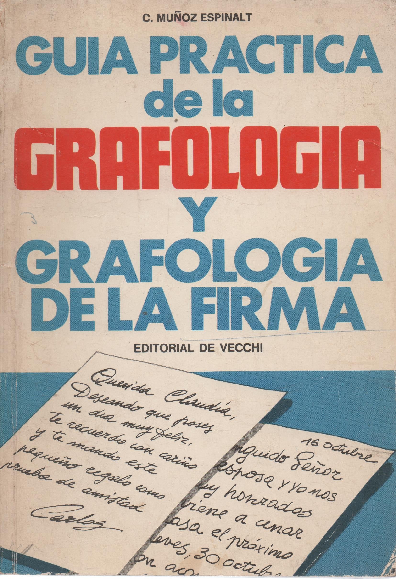 GUÍA PRÁCTICA DE LA GRAFOLOGÍA Y GRAFOLOGÍA DE LA FIRMA Books