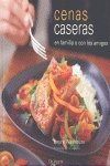 Cenas caseras : en familia o con los amigos book