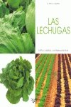 Lechugas, las - cultivo, cuidado y consejos practicos (Agricultura Y Horticultura) Books