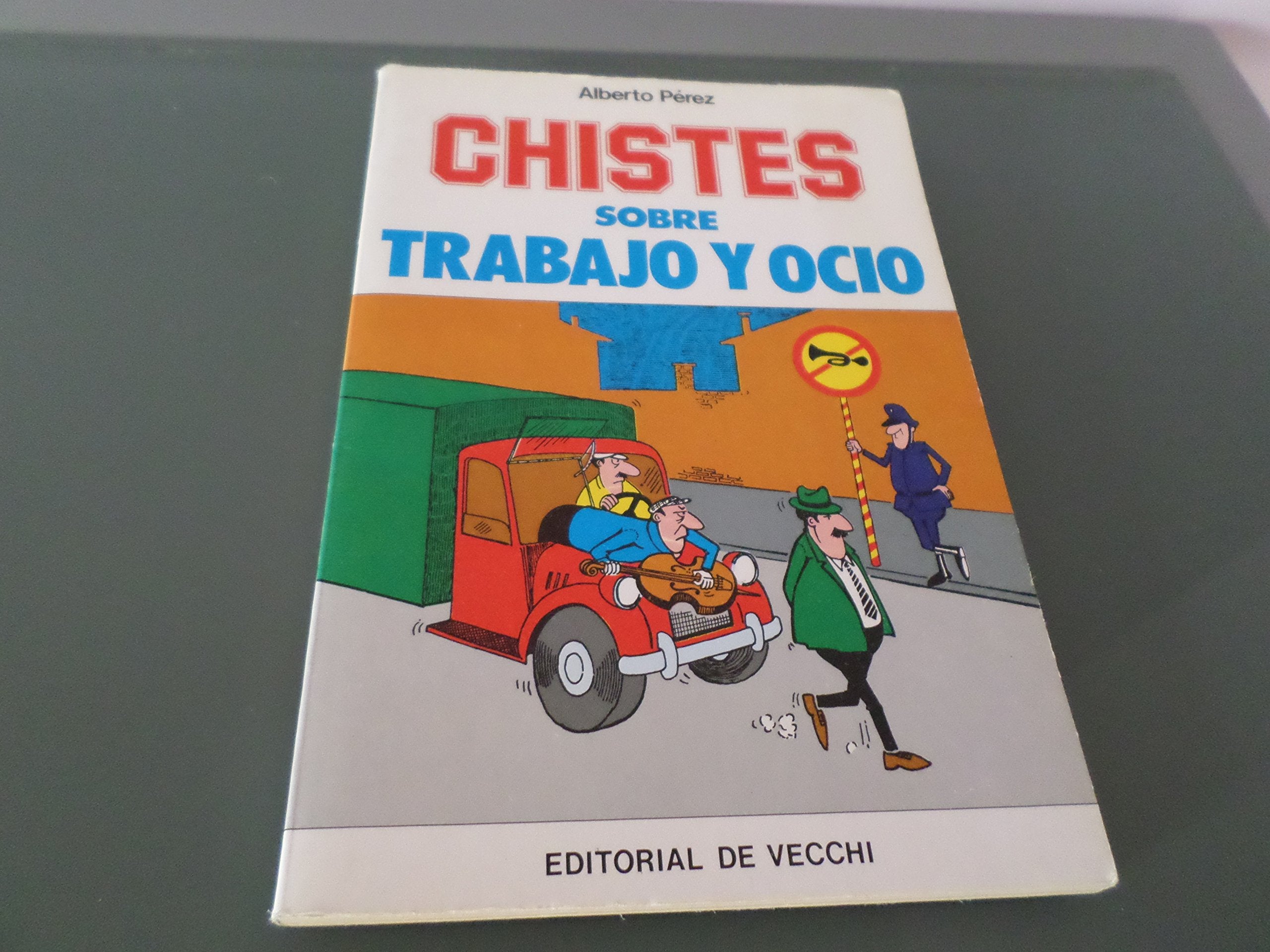 Chistes Sobre Trabajo Y Ocio book