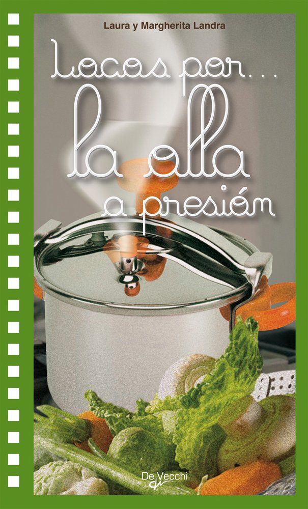 Locos por la olla a presión (Saber vivir) Learning & Reference