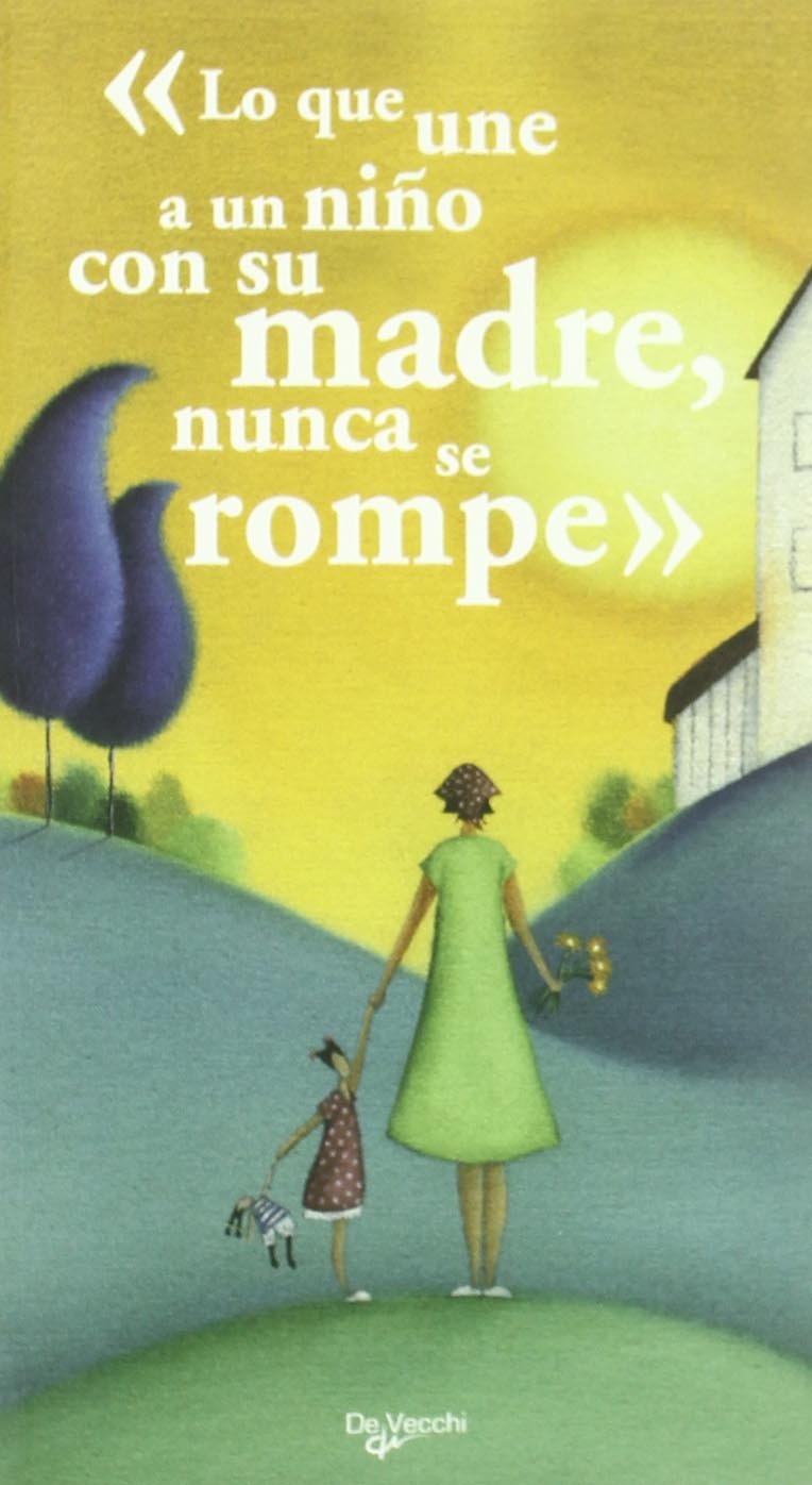 Lo que une a un Niño con su madre nunca se rompe book