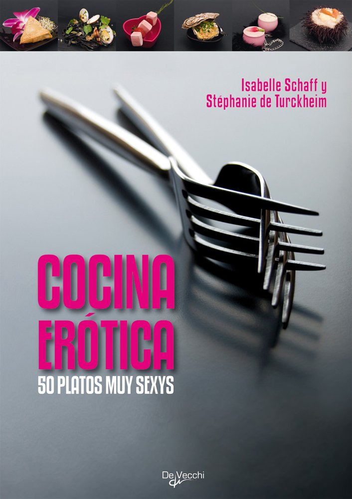 Cocina erotica. 50 platos my sexys Learning & Reference