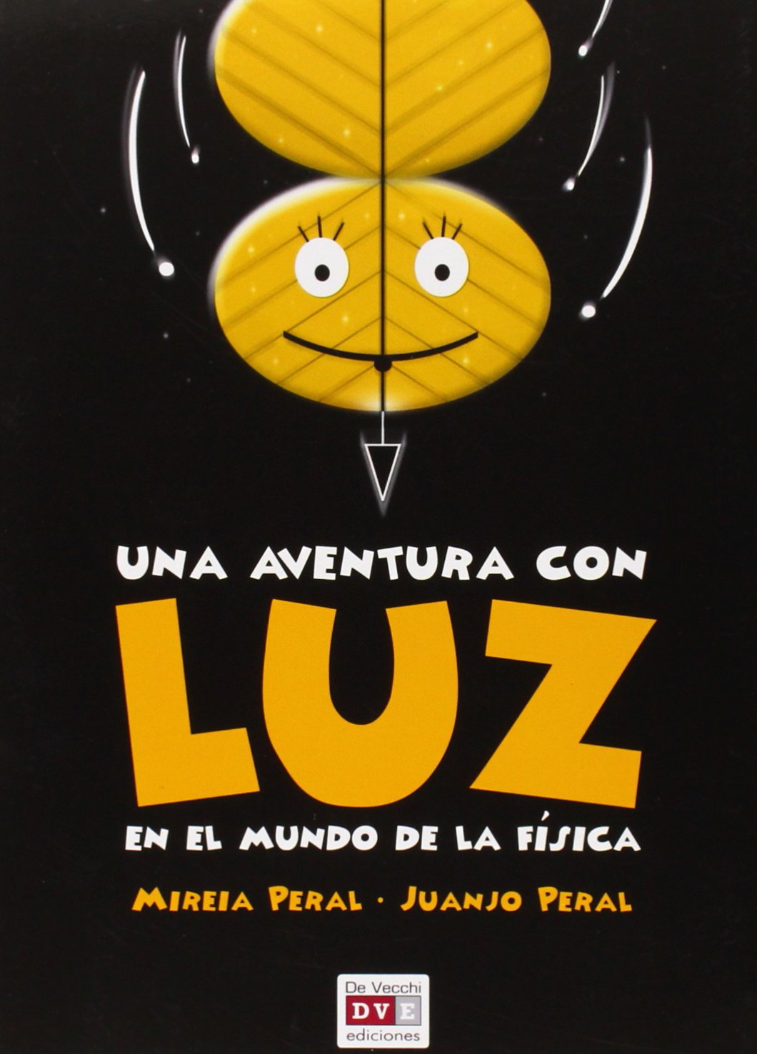 Una aventura con Luz : En el mundo de la física Books