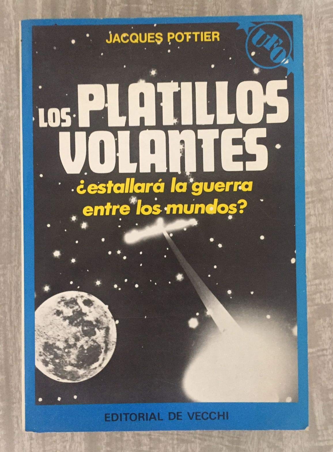 LOS PLATILLOS VOLANTES. ¿Estallará la guerra entre los mundos? book