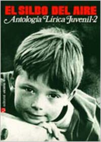 El silbo del aire. Antología lírica juvenil 2 Books