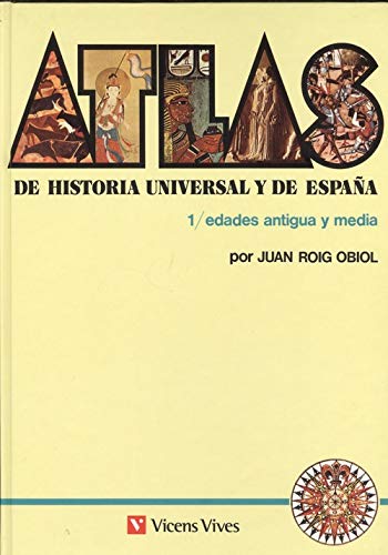 (I) atlas de historia universal (vol. I): edad antigua y moderna Roig Obiol, Juan Books