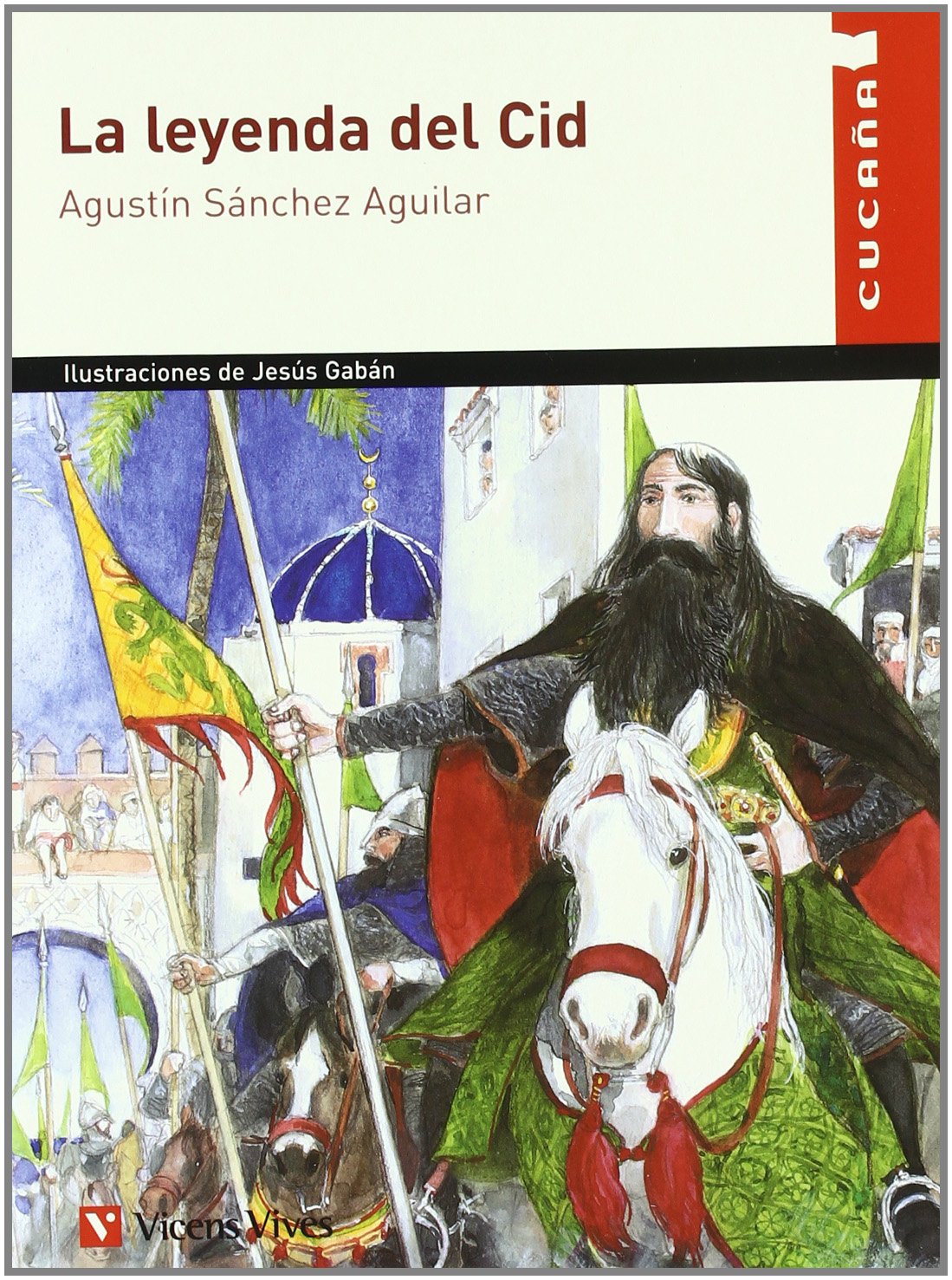 La leyenda del Cid, Educación Primaria. Material auxiliar (Colección Cucaña) Fiction