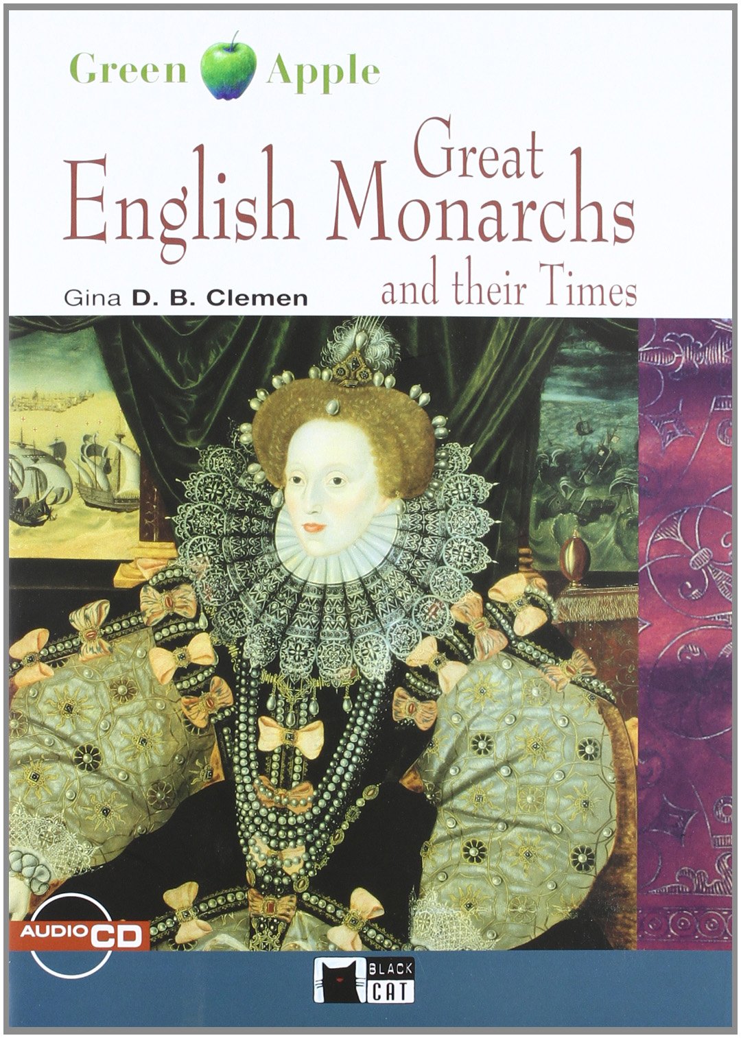 Great English monarchs, Educación Secundaria. Material auxiliar (Black Cat. Green Apple) Learning & Reference