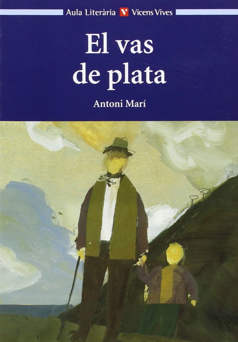 El Vas De Plata. Auxiliar Del Alumno. Educacion Secundaria (Aula Literària) Books
