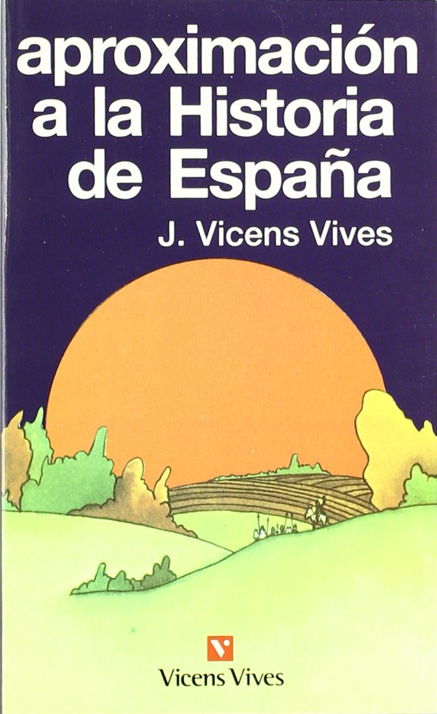 Aproximación a la historia de España (Vicens Bolsillo) Social Sciences