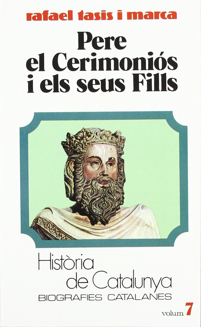Pere, el Cerimoniós i els seus fills Social Sciences