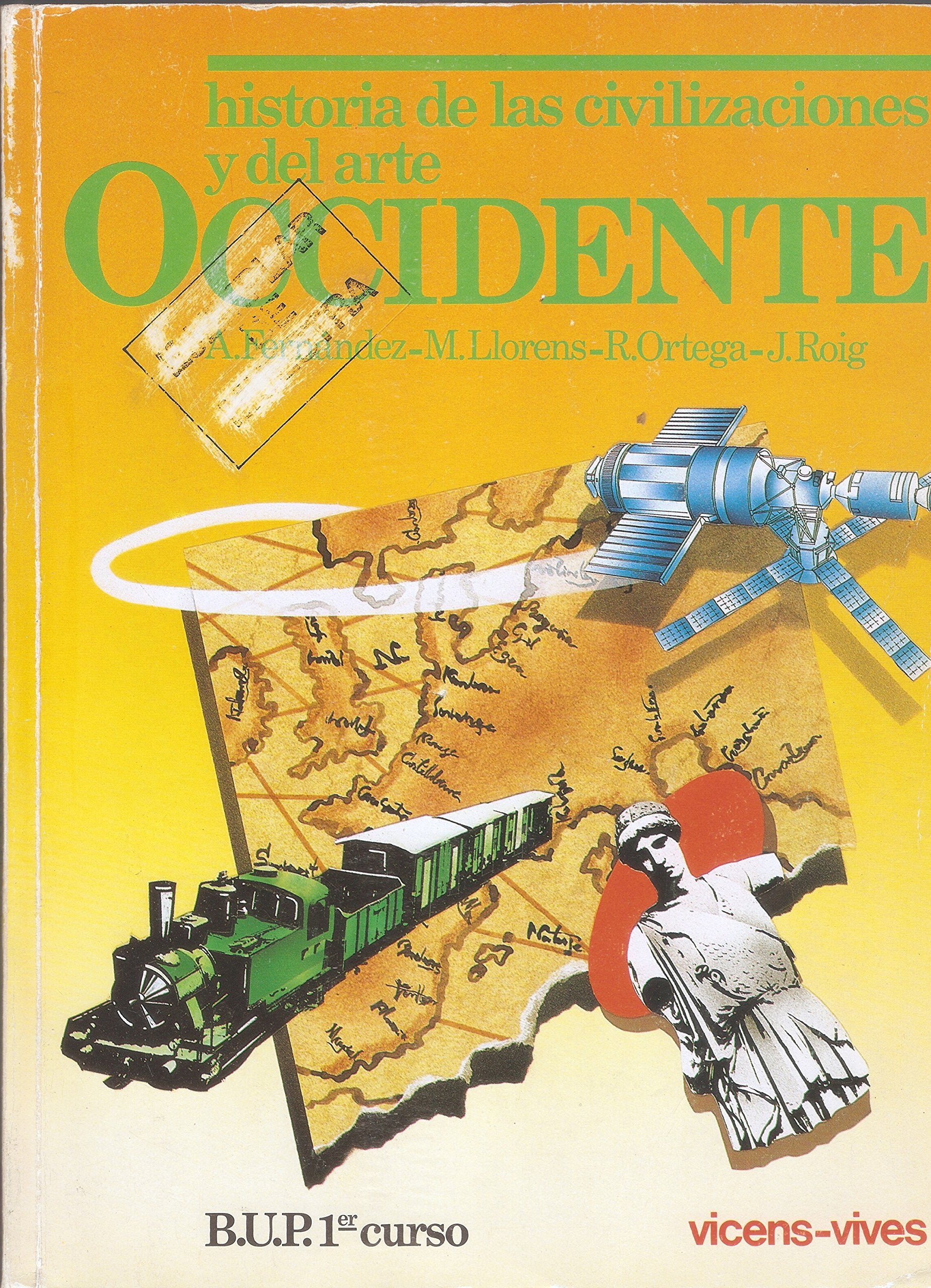Occidente : Historia de Las Civilizaciones y Del Arteantes 1 de Bup Books