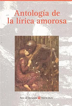 Antologia de la lirica amorosa / Anthology of love lyric (Aula De Literatura) Contemporary literature