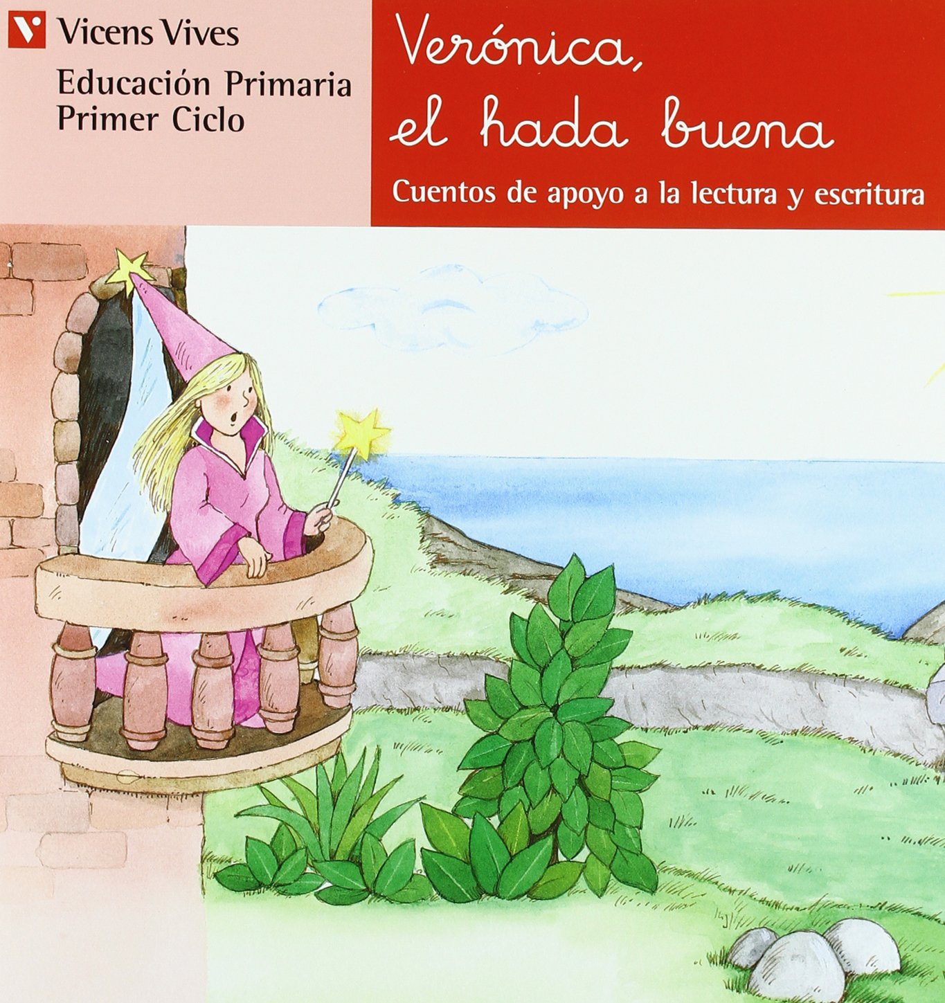 N.8 Veronica, El Hada Buena (Cuentos de Apoyo. serie Roja) Social Sciences