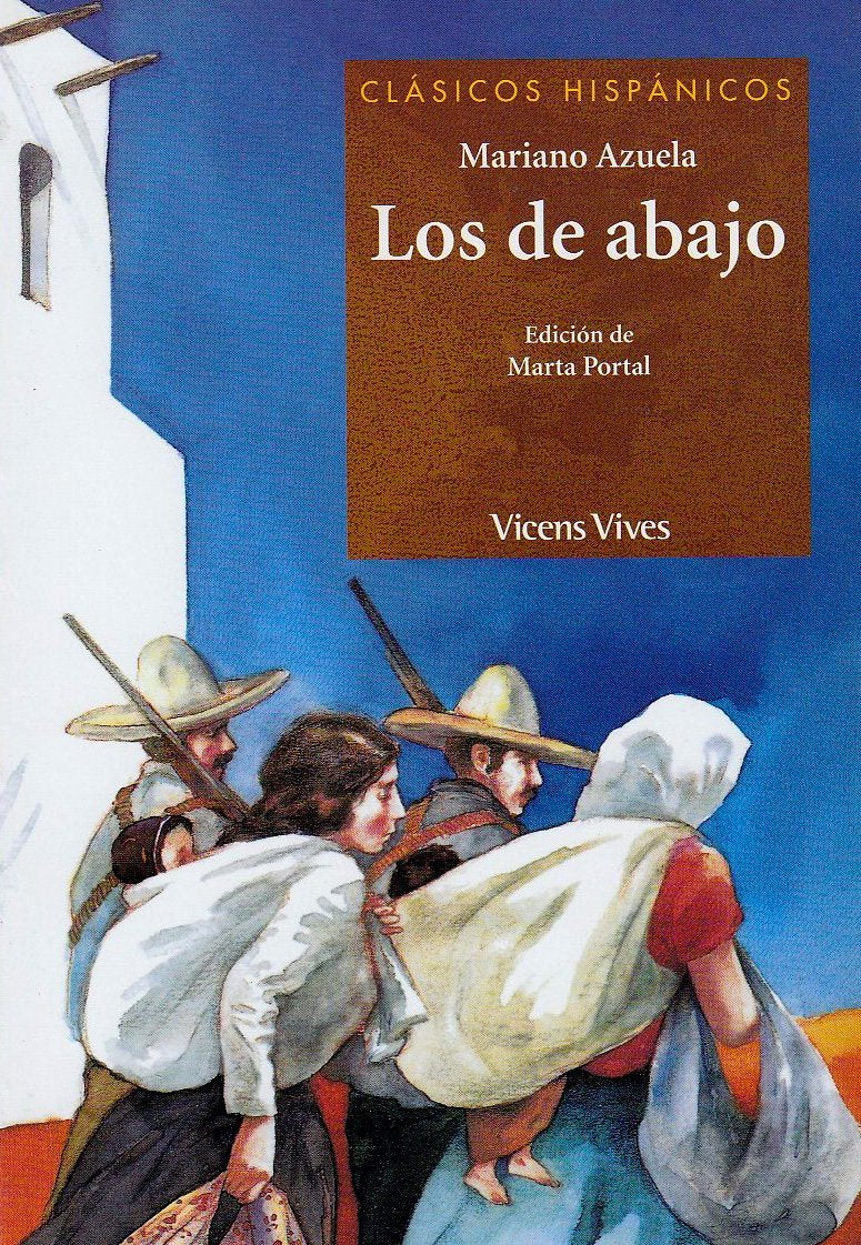 Los De Abajo. Colecci n Cl sicos Hispanicos. Auxiliar Bup. (Clásicos Hispánicos, Band 1) Classics