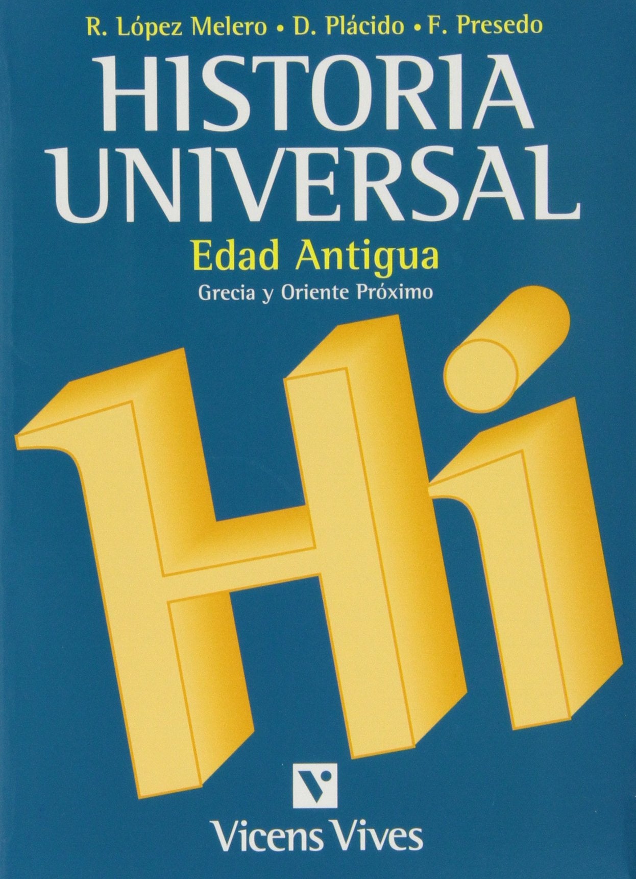 Historia universal antigua : Grecia y Oriente Próximo Social Sciences