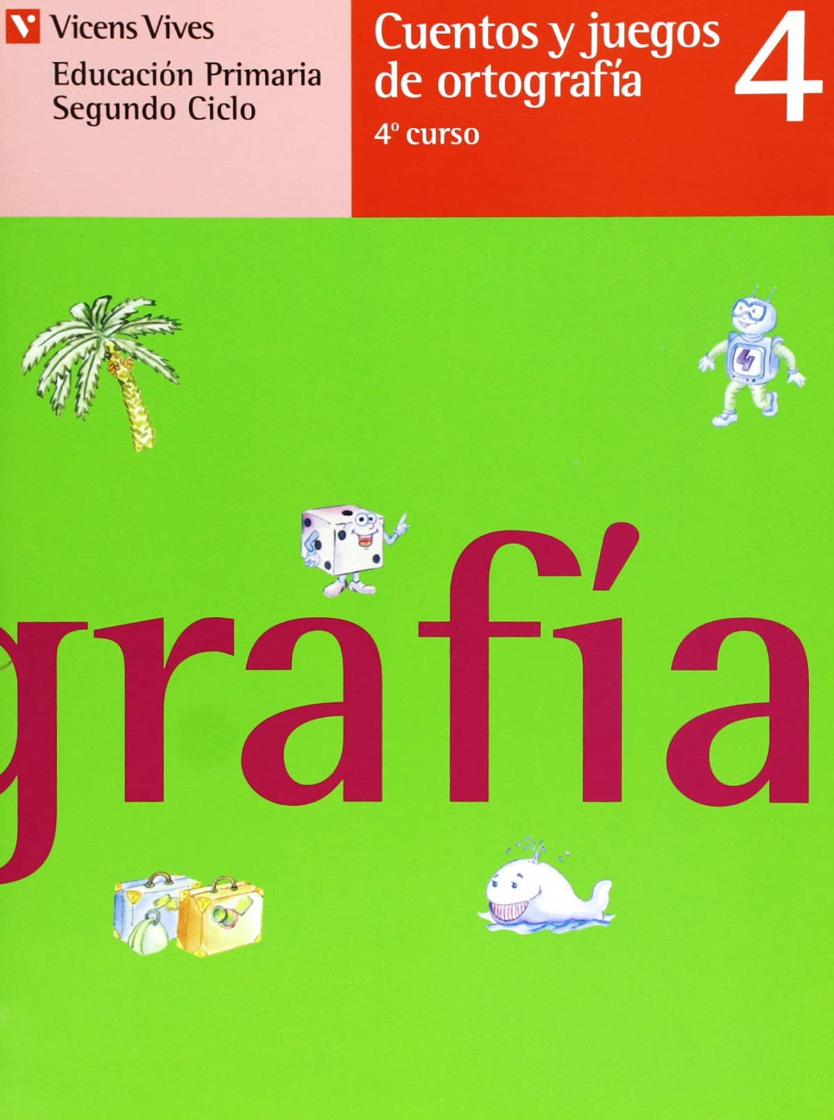 Cuentos y juegos de ortografía 4 : lengua, 4 Educación Primaria, 2 ciclo Books