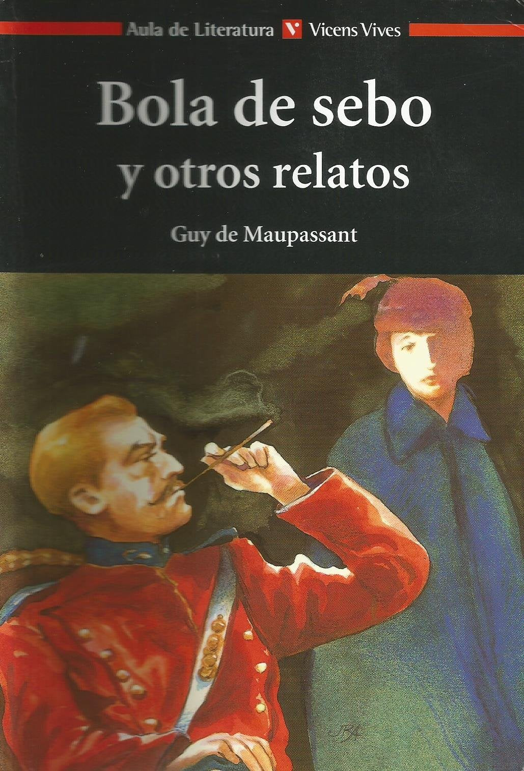 Bola de sebo y otros relatos (Aula de Literatura, Band 16) Fiction