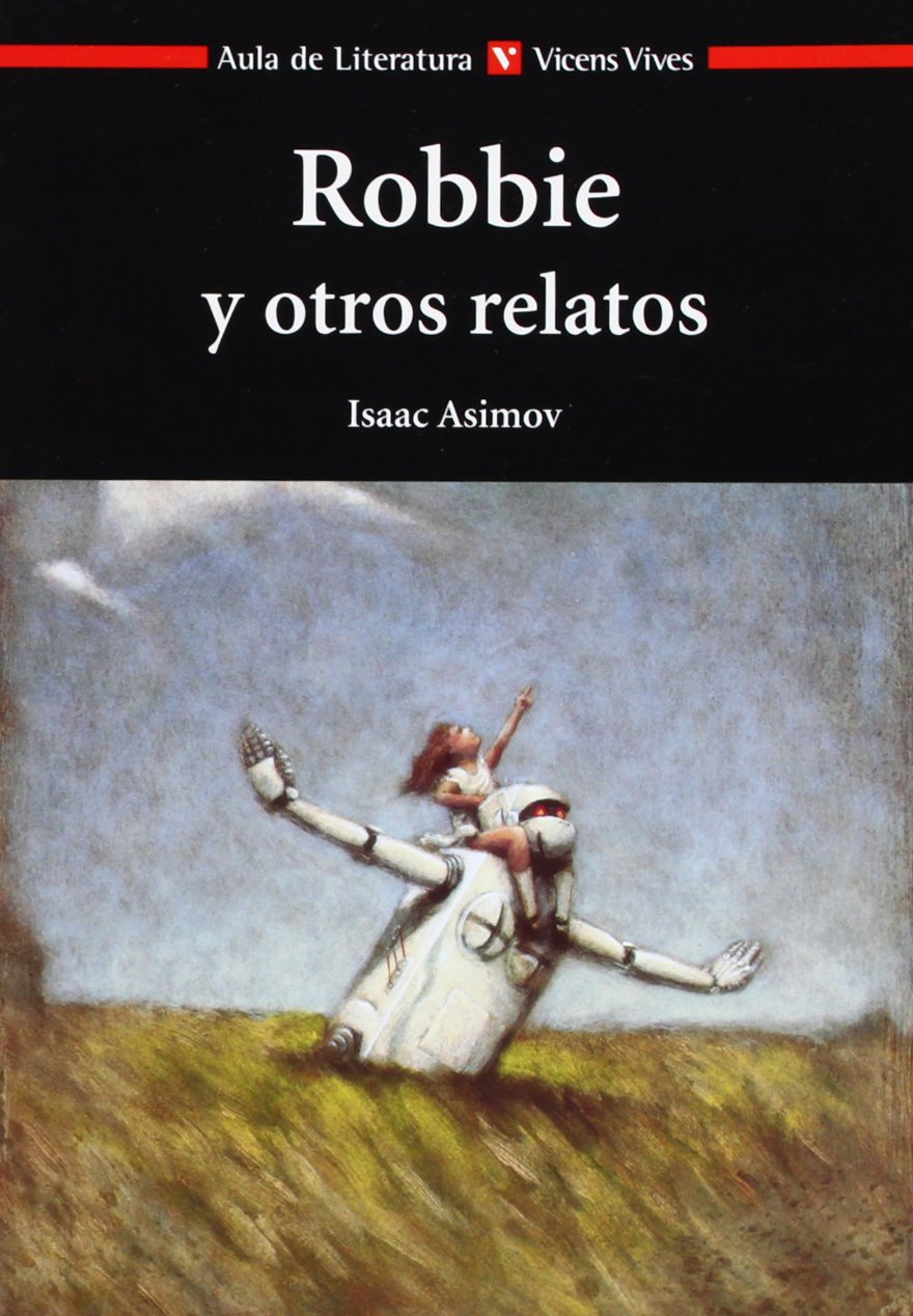 Robbie y otros relatos, auxiliar Bachillerato (Aula de Literatura) Novels & Short Stories