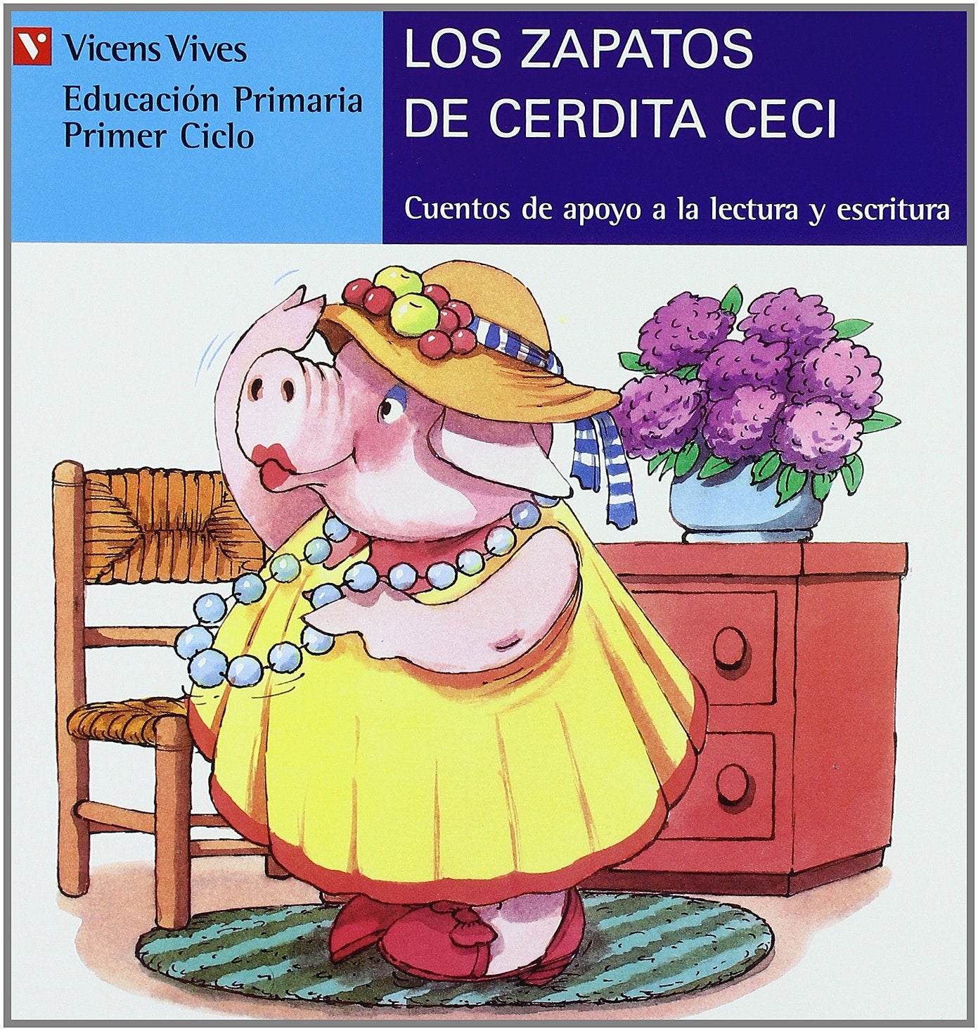 Los Zapatos De Cerdita Ceci (azul) (Cuentos de Apoyo. serie Azul, Band 10) Social Sciences