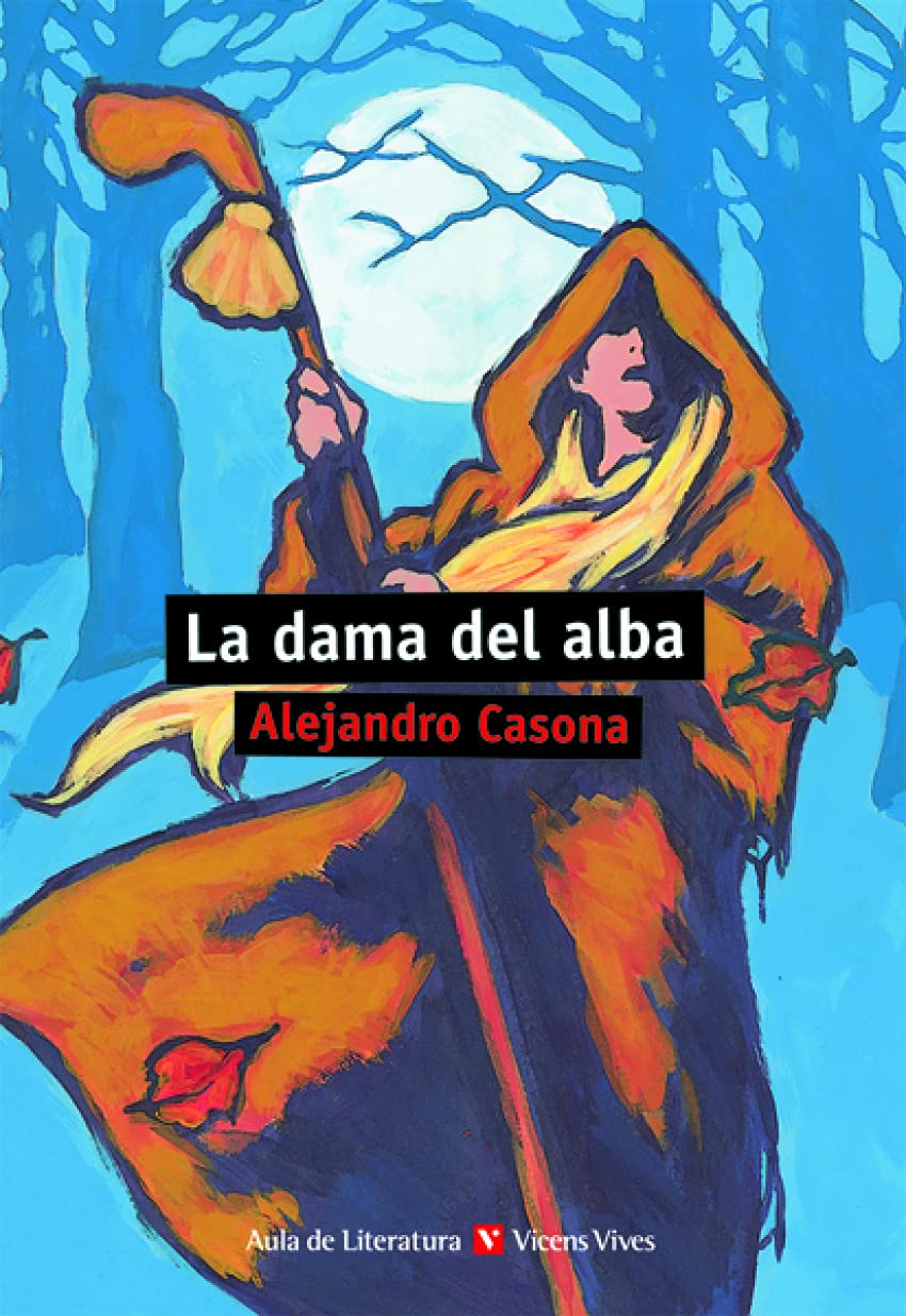 La dama del alba (Aula de Literatura, Band 26) Drama